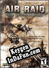 Air Raid: This is not a Drill! CD Key generator