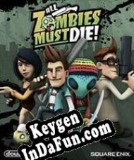 Key generator (keygen)  All Zombies Must Die!