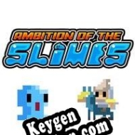 Ambition of the Slimes key for free