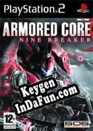 CD Key generator for  Armored Core: Nine Breaker