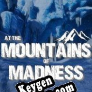 At the Mountains of Madness key generator
