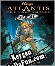 CD Key generator for  Atlantis: The Lost Empire ? Trial by Fire