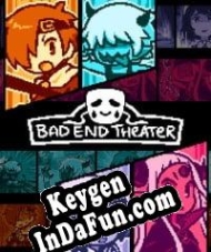 Bad End Theater CD Key generator
