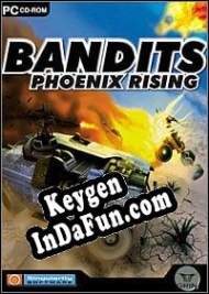 Registration key for game  Bandits: Phoenix Rising