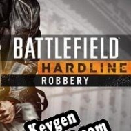 CD Key generator for  Battlefield Hardline: Robbery
