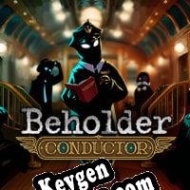 Beholder: Conductor CD Key generator