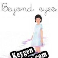 Beyond Eyes CD Key generator