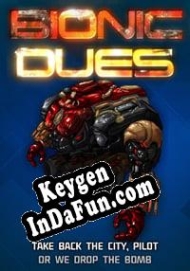 Registration key for game  Bionic Dues