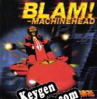 Blam! Machinehead CD Key generator