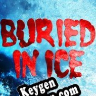 Buried in Ice CD Key generator