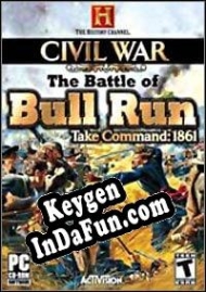 CD Key generator for  Civil War: The Battle of Bull Run Take Command 1861