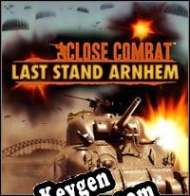 Close Combat: Last Stand Arnhem key for free