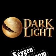 Registration key for game  Dark and Light