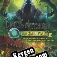 Key generator (keygen)  Dark Arcana: The Carnival