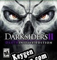 CD Key generator for  Darksiders II: Deathinitive Edition