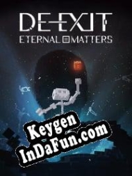 De-Exit: Eternal Matters CD Key generator