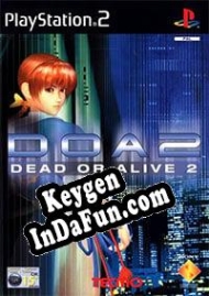 CD Key generator for  Dead or Alive 2: Hardcore