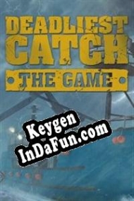 CD Key generator for  Deadliest Catch: The Game