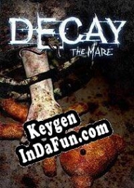 Decay: The Mare activation key