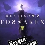 Registration key for game  Destiny 2: Forsaken