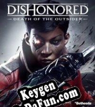 Free key for Dishonored: Death of the Outsider