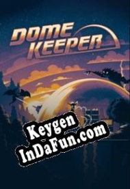 Registration key for game  Dome Keeper