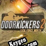 Key generator (keygen)  Door Kickers 2: Task Force North