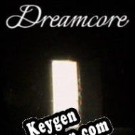 CD Key generator for  Dreamcore
