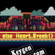 CD Key generator for  else ? Heart.break() ?