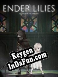 CD Key generator for  Ender Lilies: Quietus of the Knights