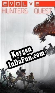 Key generator (keygen)  Evolve: Hunters Quest