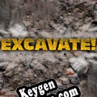 Excavate! license keys generator