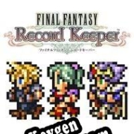 Final Fantasy: Record Keeper activation key
