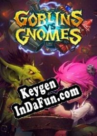 CD Key generator for  Hearthstone: Goblins vs Gnomes