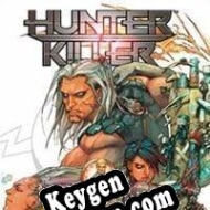 Key generator (keygen)  Hunter-Killer