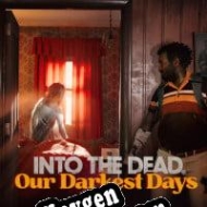 CD Key generator for  Into the Dead: Our Darkest Days