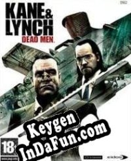 Registration key for game  Kane & Lynch: Dead Men