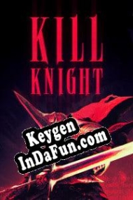 Registration key for game  Kill Knight