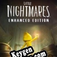 CD Key generator for  Little Nightmares: Enhanced Edition