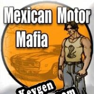 Mexican Motor Mafia key generator