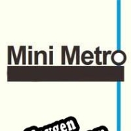CD Key generator for  Mini Metro