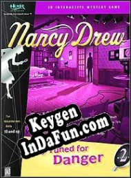 Nancy Drew: Stay Tuned for Danger license keys generator