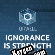 Free key for Orwell: Ignorance is Strength