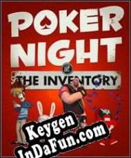 Poker Night at the Inventory key generator