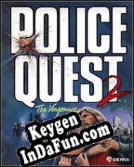 CD Key generator for  Police Quest 2: The Vengeance