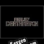 Activation key for Reality Deathmatch