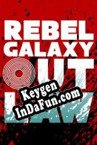 Rebel Galaxy Outlaw CD Key generator