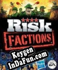 Key generator (keygen)  Risk: Factions