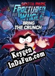 South Park: The Fractured But Whole Bring the Crunch key generator