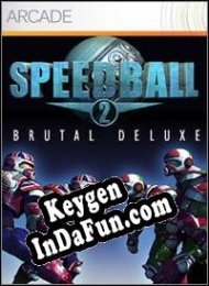 Activation key for Speedball 2: Brutal Deluxe